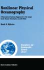 Nonlinear Physical Oceanography: A Dynamical Systems Approach to the Large Scale Ocean Circulation and El Niño (Atmospheric and Oceanographic Sciences Library #22) Cover Image