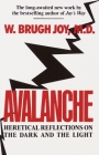 Avalanche: Heretical Reflections on the Dark and the Light Cover Image