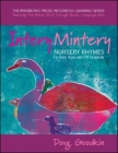 Intery Mintery: Nursery Rhymes for Body, Voice and Orff Ensemble (The Pentatonic Press Integrated Learning Series #1) By Doug Goodkin Cover Image