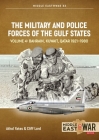 The Military and Police Forces of the Gulf States: Volume 4 - Bahrain, Kuwait, Qatar (Middle East@War) By Cliff Lord Cover Image