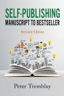 Self-publishing: Manuscript to Bestseller (Revised Edition) Cover Image