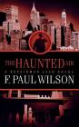 The Haunted Air: A Repairman Jack Novel By F. Paul Wilson Cover Image