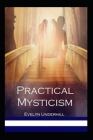 Practical Mysticism Illustrated By Evelyn Underhill Cover Image