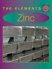 Zinc (Elements) By Leon Gray Cover Image