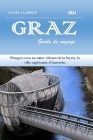 GRAZ Guide de voyage 2024 2025: Plongez-vous au coeur vibrant de la Styrie, la ville captivante d'Autriche. Cover Image