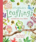 A Field Guide to Leaflings : Guardians of the Trees By Niamh Sharkey (Illustrator), Owen Churcher Cover Image