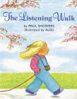 The Listening Walk By Paul Showers, Aliki (Illustrator) Cover Image