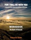 For I Will Be With You: Genesis Instructor Workbook By Boruch Binyamin Cover Image