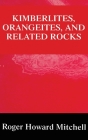 Kimberlites, Orangeites, and Related Rocks (Language of Science) By Roger H. Mitchell Cover Image