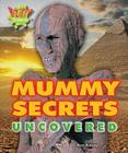 Mummy Secrets Uncovered (Bizarre Science) By Ron Knapp Cover Image