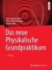 Das Neue Physikalische Grundpraktikum (Springer-Lehrbuch) By Hans Joachim Eichler, Heinz-Detlef Kronfeldt, Jürgen Sahm Cover Image