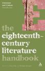 The Eighteenth-Century Literature Handbook (Literature and Culture Handbooks) By Gary Day (Editor), Bridget Keegan (Editor) Cover Image