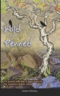 Wild and Penned: A second collection of short stories by the Grosmont Writers' Group By Paula Harrison, Paul Wootten, Delphine Gale Cover Image