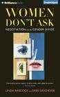 Women Don't Ask: Negotiation and the Gender Divide Cover Image