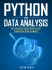 Python for Data Analysis: The Guide to Learn How to Use Python for Data Analysis Cover Image