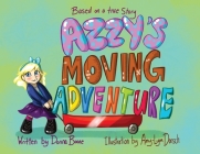 Azzy's Moving Adventure By Donna Boone, Amy-Lynn Dorsch (Illustrator) Cover Image