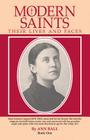 Modern Saints Book 1: Their Lives and Their Faces Volume 1 By Ann Ball Cover Image