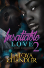 Insatiable Love 2: When Broken Hearts Collide By Latoya Chandler Cover Image