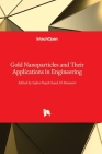 Gold Nanoparticles and Their Applications in Engineering Cover Image