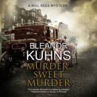 Murder, Sweet Murder By Eleanor Kuhns, Pat Grimes (Read by) Cover Image