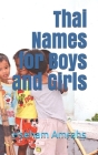 Thai Names for Boys and Girls By Hseham Amrahs Cover Image