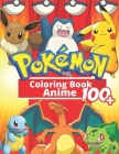 Anime Coloring Book: +100 Illustrations wonderful Jumbo Anime Coloring Book For Kids Ages 3-7, 4-8, 8-10, 8-12, Pikachu, Fun, (Pokemon Book By Sino Edition Cover Image