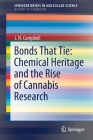 Bonds That Tie: Chemical Heritage and the Rise of Cannabis Research By J. N. Campbell Cover Image