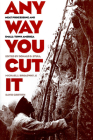 Any Way You Cut It (Rural America) By Donald D. Stull (Editor), Michael J. Broadway (Editor), David Griffith (Editor) Cover Image