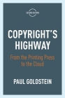 Copyright's Highway: From the Printing Press to the Cloud, Second Edition Cover Image