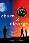 Charm & Strange By Stephanie Kuehn Cover Image