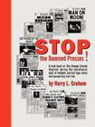 Stop the Damned Presses! By Harry L. Graham Cover Image