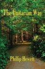 The Unitarian Way By Phillip Hewett Cover Image