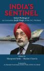 India's Sentinel: Select Writings of Air Commodore Jasjit Singh Avsm, Vrc, VM (Retd) Cover Image