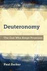 Deuteronomy: The God Who Keeps Promises By Paul A. Barker Cover Image