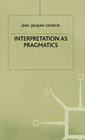 Interpretation as Pragmatics (Language) Cover Image