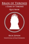 Brain Of Thrones: A Game Of Thrones Quiz Book Cover Image