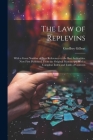 The Law of Replevins: With a Great Number of New References to the Best Authorities. Now First Published, From the Original Manuscript, With Cover Image