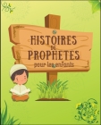 Histoires De Prophetes By Édition de Livres Islamiques Cover Image