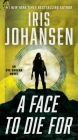 A Face to Die For (Eve Duncan) By Iris Johansen Cover Image