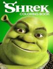 Shrek Coloring Book: Coloring Book for Kids and Adults with Fun, Easy, and Relaxing Coloring Pages By Linda Johnson Cover Image