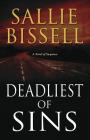 Deadliest of Sins (Mary Crow Novels #6) By Sallie Bissell Cover Image