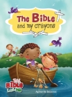 The Bible and My Crayons: Coloring and Activity Book (Big Bible) Cover Image