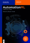 Automationml: A Practical Guide (de Gruyter Textbook) Cover Image