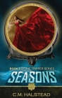 Seasons: Book three of The Tripper Series By C. M. Halstead Cover Image