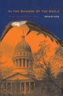 In the Shadow of the Eagle: A Tribal Representative in Maine By Donna M. Loring Cover Image