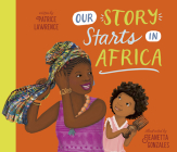 Our Story Starts in Africa: A Picture Book Cover Image