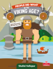 People Did What in the Viking Age? By Shalini Vallepur Cover Image
