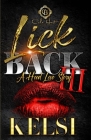 Lick Back 3: A Hood Love Story: Finale By Kelsi Cover Image