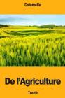 De l'Agriculture By Louis Du Bois (Translator), Columelle Cover Image