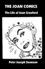 The Joan Comics: The Life of Joan Crawford Cover Image